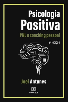 Psicologia positiva - PNL e coaching pessoal