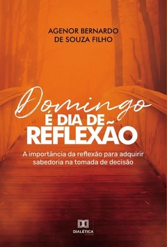 Domingo é dia de reflexão