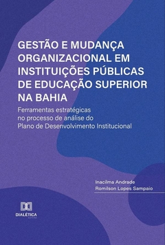 Gestão e Mudança Organizacional em Instituições Públicas de Educação Superior na Bahia