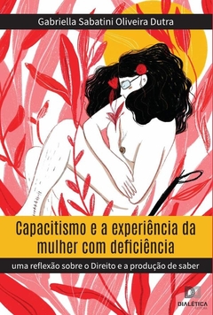 Capacitismo e a experiência da mulher com deficiência