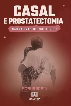 Casal e Prostatectomia