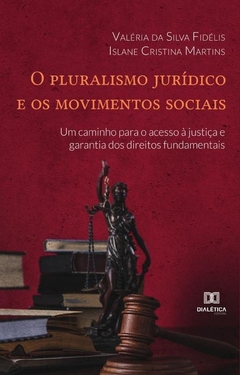 O pluralismo jurídico e os movimentos sociais
