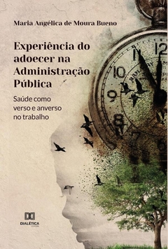 Experiência do adoecer na Administração Pública