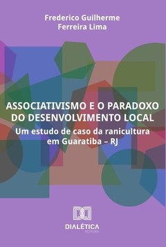 Associativismo e o paradoxo do desenvolvimento local