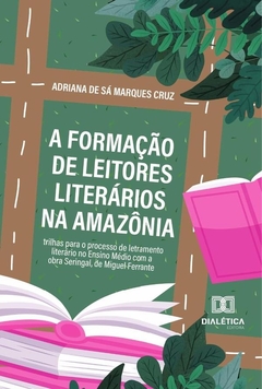 A Formação De Leitores Literários Na Amazônia