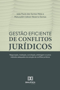 Gestão eficiente de conflitos jurídicos