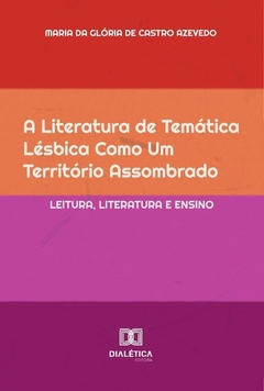 A Literatura De Temática Lésbica Como Um Território Assombrado
