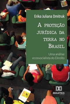 A Proteção Jurídica Da Terra No Brasil