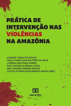 Prática De Intervenção Nas Violências Na Amazônia