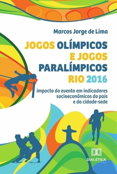 Jogos Olímpicos E Jogos Paralímpicos Rio 2016