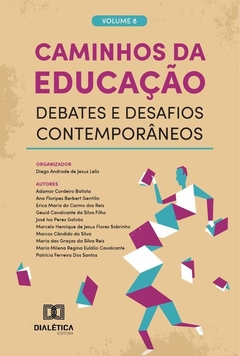 Caminhos Da Educação Debates E Desafios Contemporâneos