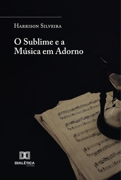 O Sublime E A Música Em Adorno