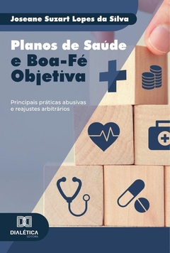 Planos De Saúde E Boa-Fé Objetiva