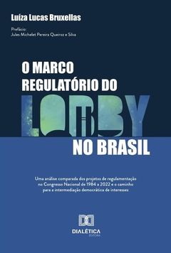 O Marco Regulatório Do Lobby No Brasil