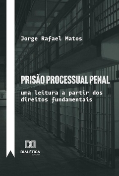 Prisão Processual Penal