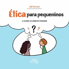 Ética para pequeninos