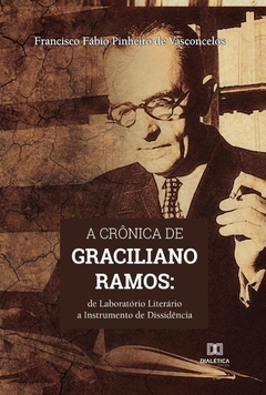 A crônica de Graciliano Ramos