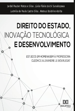 Direito do estado, inovação tecnológica e desenvolvimento