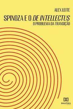 Spinoza e o De Intellectus