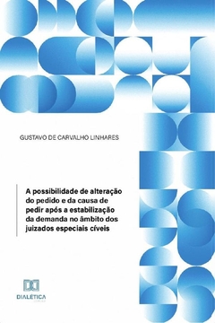 A possibilidade de alteração do pedido e da causa de pedir após a estabilização da demanda no âmbito