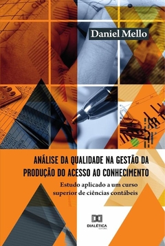 Análise da qualidade na gestão da produção do acesso ao conhecimento