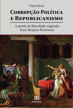 Corrupção política e republicanismo