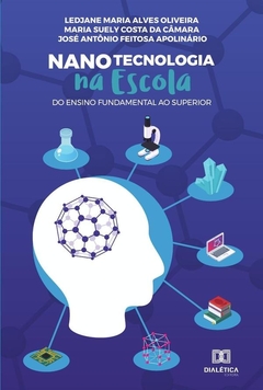 Nanotecnologia na Escola