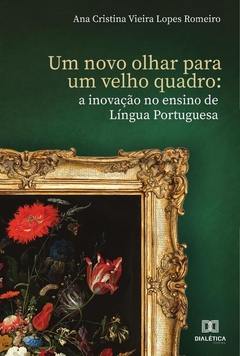 Um novo olhar para um velho quadro