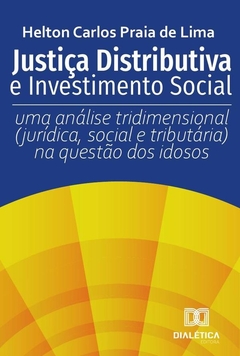 Justiça Distributiva e Investimento Social