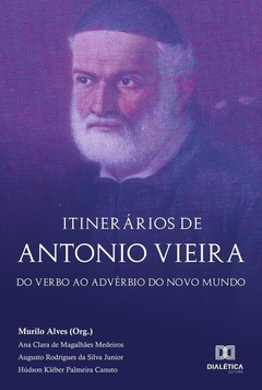 Itinerários de Antonio Vieira