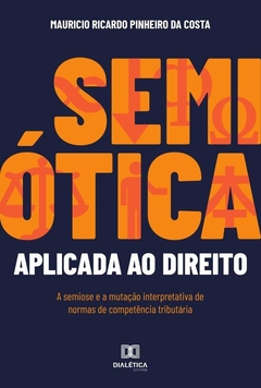 Semiótica aplicada ao Direito