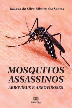 Mosquitos assassinos