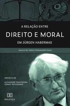 A relação entre Direito e Moral em Jürgen Habermas