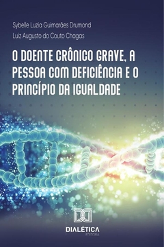 O doente crônico grave, a pessoa com deficiência e o princípio da igualdade