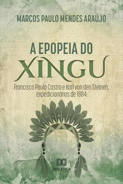 A epopéia do Xingu