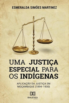 Uma Justiça Especial para os Indígenas