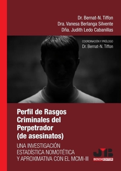 Perfil de rasgos criminales del perpetrador: una investigación estadística nomotética y aproximativa