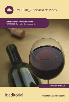 Servicio de vinos. HOTR0608 - Servicios de Restaurante