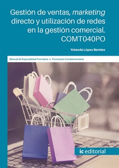 Gestión de ventas, marketing directo y utilización de redes en la gestión comercial