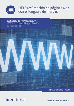 Creación de páginas web con el lenguaje de marcas. IFCD0110 - Confección y publicación de páginas we