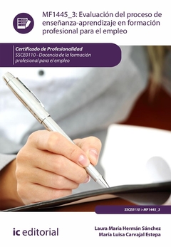 Evaluación del proceso de enseñanza-aprendizaje en Formación Profesional para el Empleo. SSCE0110 -