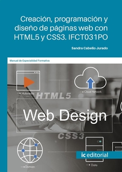 Creación, programación y diseño de páginas web con HTML5 y CSS3