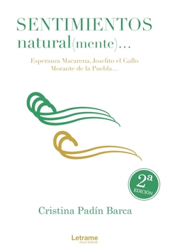Sentimientos natural(mente)... Esperanza Macarena, Joselito el Gallo, Morante de la Puebla...