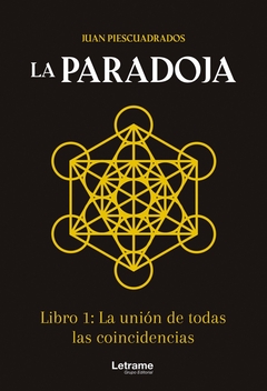 La Paradoja. Libro 1: La unión de todas las coincidencias