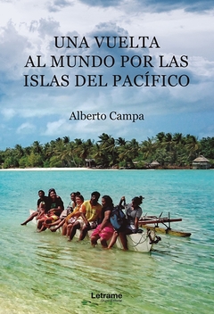 Una vuelta al mundo por las islas del Pacífico