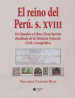 El Reyno de Perú. S. XVIII