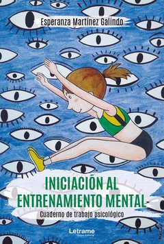 Iniciación al entrenamiento mental. Cuaderno de trabajo