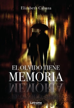 El olvido tiene memoria