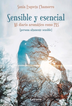 Sensible y esencial. Mi diario aromático como PAS.