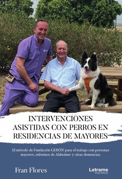Intervenciones asistidas con perros en residencias de mayores